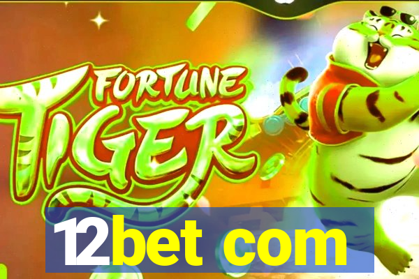 12bet com